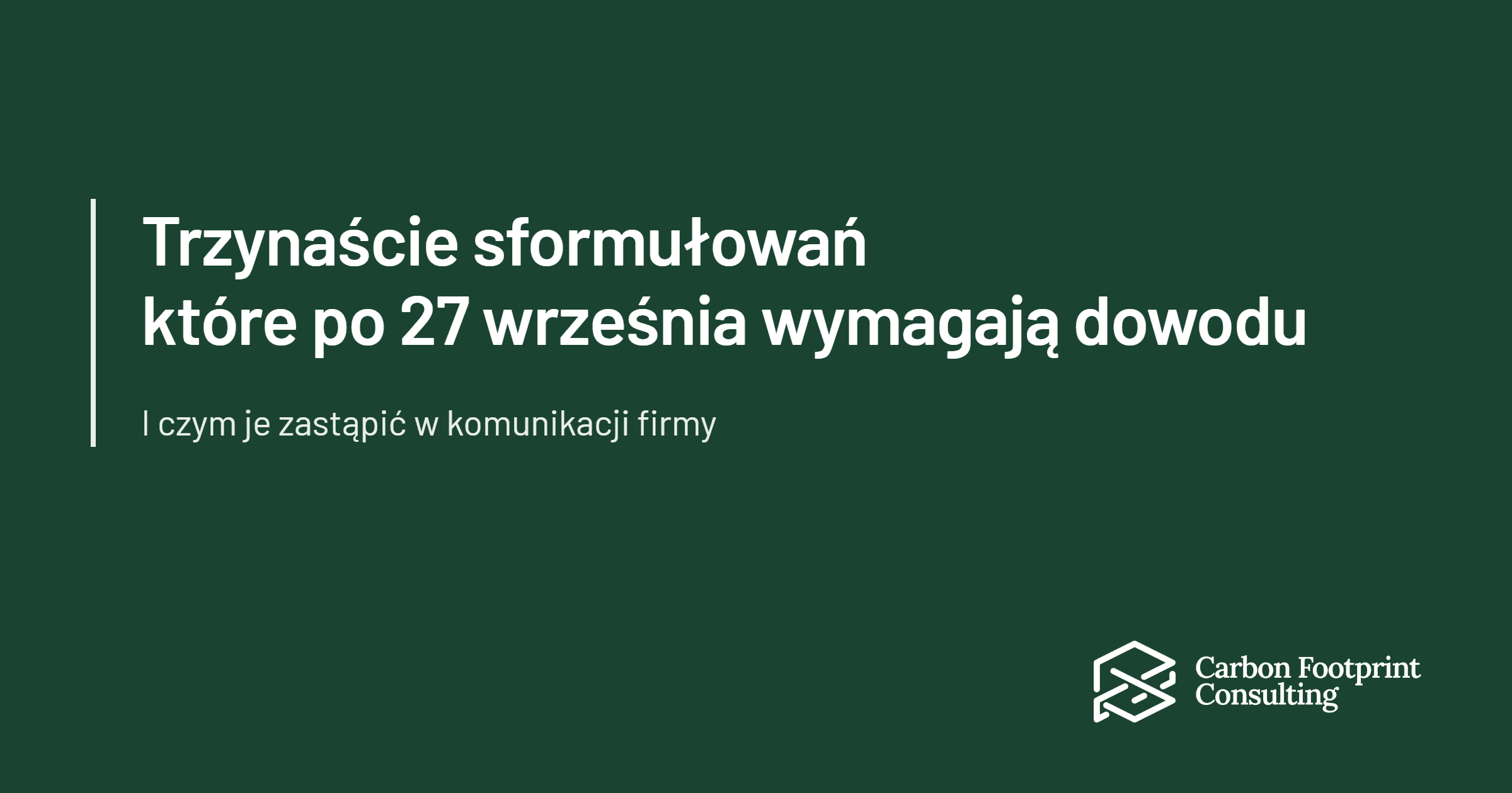 Trzynaście sformułowań, które po 27 września stają się ryzykiem. I czym je zastąpić